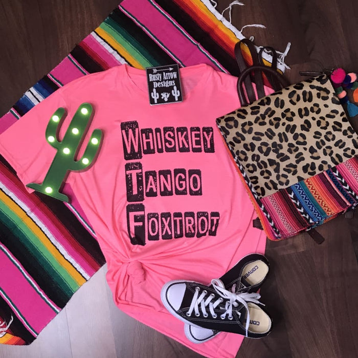 WTF Whiskey Tango Foxtrot - Tee Shirt