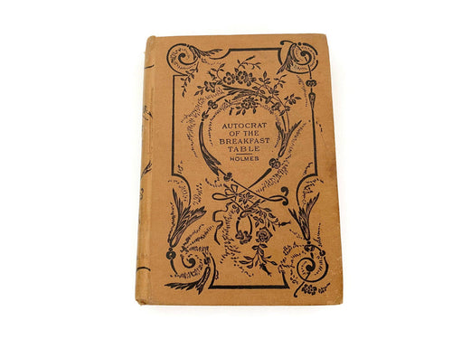 Antique Book by Oliver Wendell Holmes, Autocrat of the Breakfast Table at Duckwells