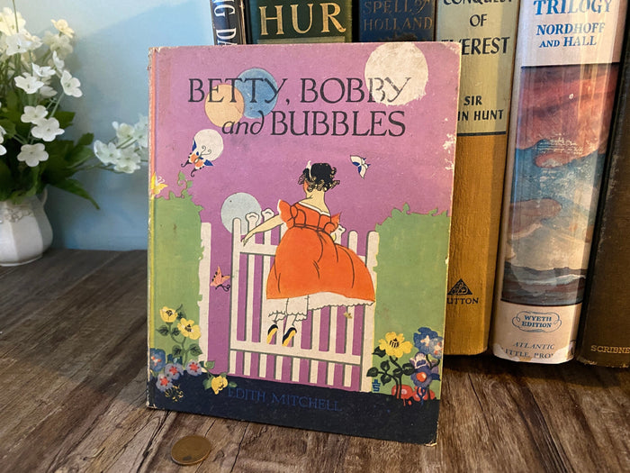 Antique Children's Book Betty, Bobby and Bubbles 1921 at Duckwells