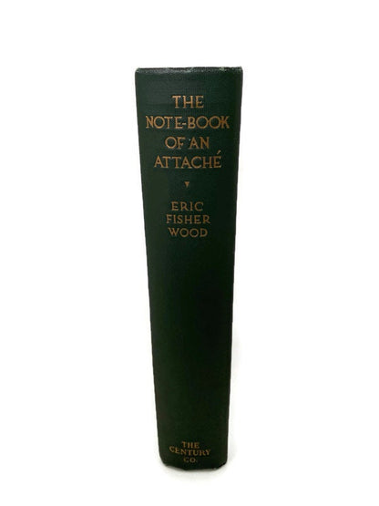 Antique First Edition Book, The Note-Book of an Attache, Seven Months in the War Zone at Duckwells