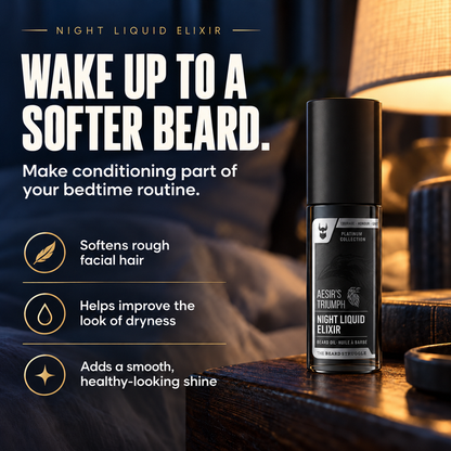 Night Liquid Elixir Aesir's Triumph bottle on a bedside table, headline Wake Up to a Softer Beard, make conditioning part of your bedtime routine